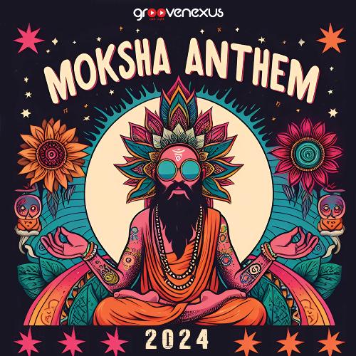 Moksha Anthem