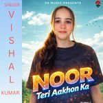 Noor Teri Aakhon Ka