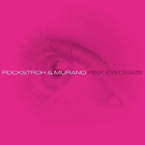 Pink Eyedesize (Rockstroh Instrumental Mix)