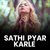 Sathi Pyar Karle