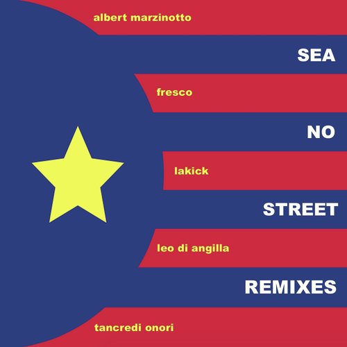 Sea No Street (Remixes)