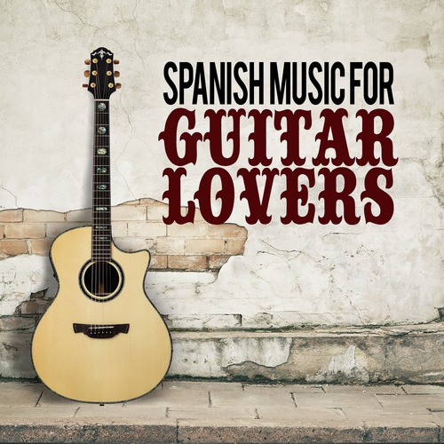 Spanish Music for Guitar Lovers