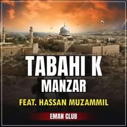 Tabahi K Manzar-ESk9QDhxUFE