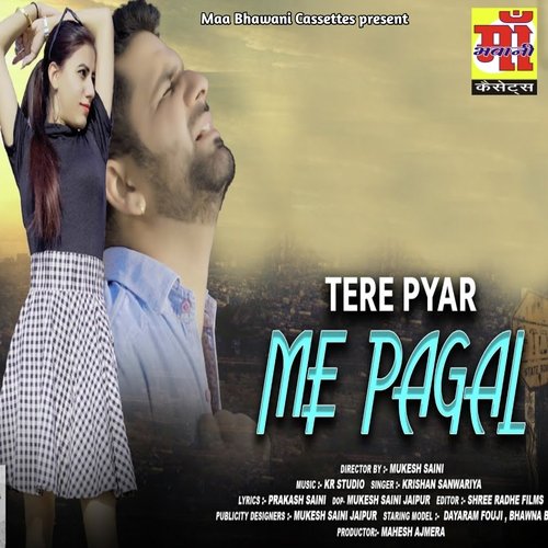 tere pyar me pagal