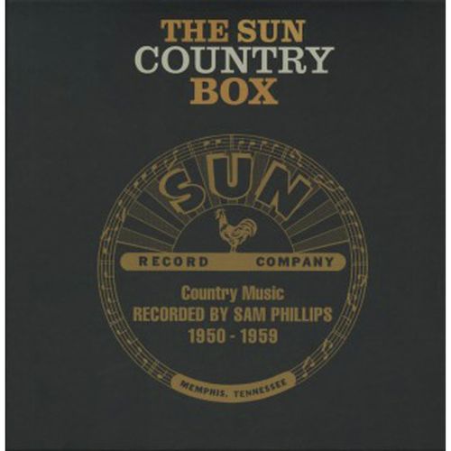 The Sun Country Years, Country Music Recorded by Sam Phillips 1950-1959