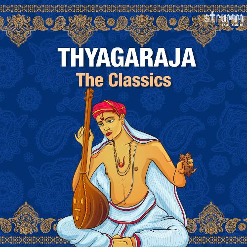 Thyagaraja - The Classics