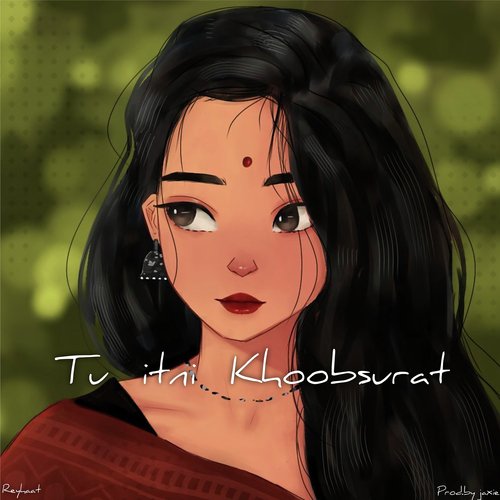 Tu Itni Khoobsurat