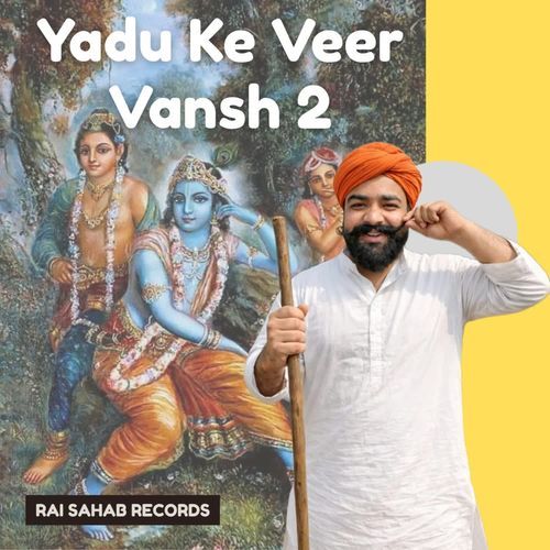 Yadu Ke Veer Vansh 2