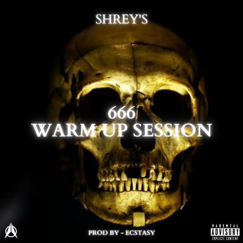 666 Warmup Session