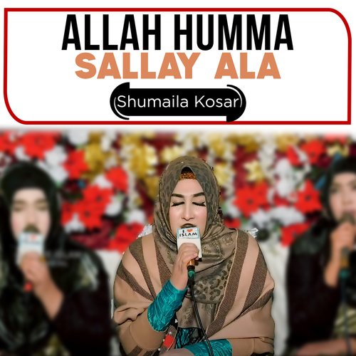 Allah Humma Sallay Ala