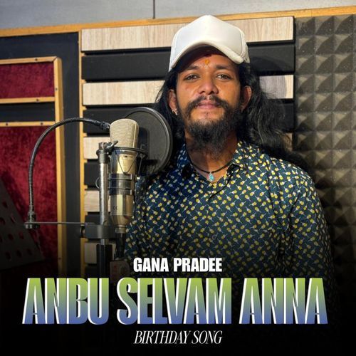 Anbu Selvam Anna - Birthday Song