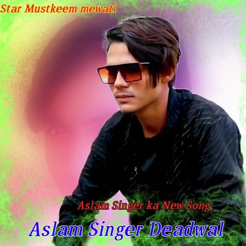 Aslam Singer Ka New Song