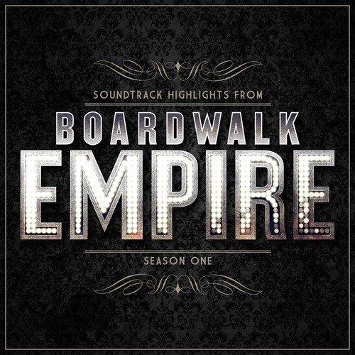 Boardwalk Empire - Soundtrack Highlights - Season One