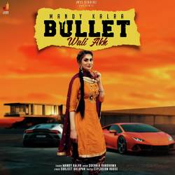 Bullet Wali Akh-BFkxcj9xXlk