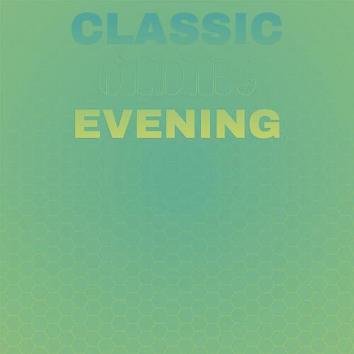 Classic Oldies Evening