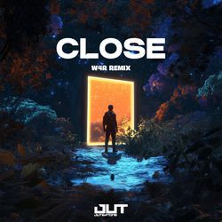 Close (W4R Remix)