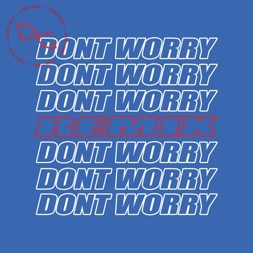 Don&#039;t Worry (Mike Delinquent Remixes)_poster_image