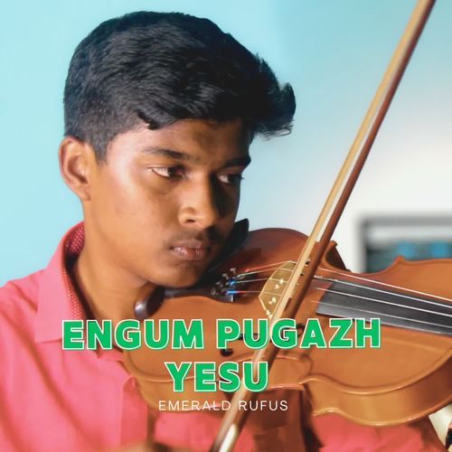Engum Pugazh Yesu