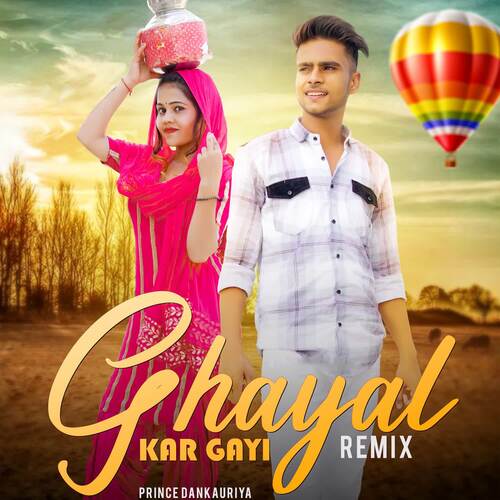 Ghayal Kar Gayi (Remix)