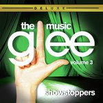 Glee: The Music, Volume 3 Showstoppers