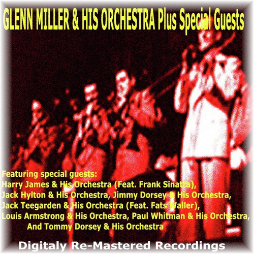 Glenn Miller & His Orchestra Plus Special Guests: In The Mood