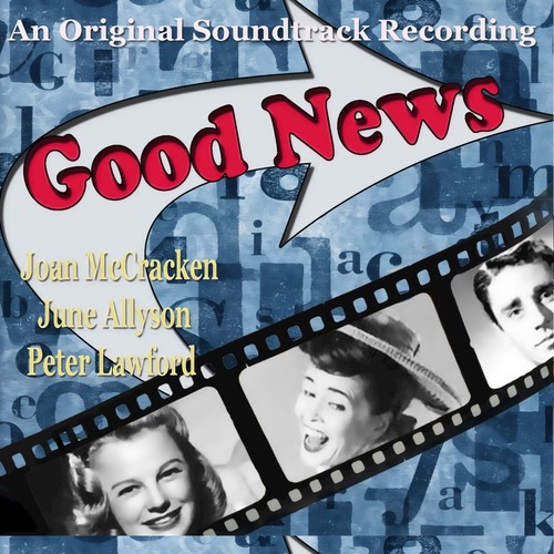 Good News - (Original Soundtrack Recording -1947) [Remastered]