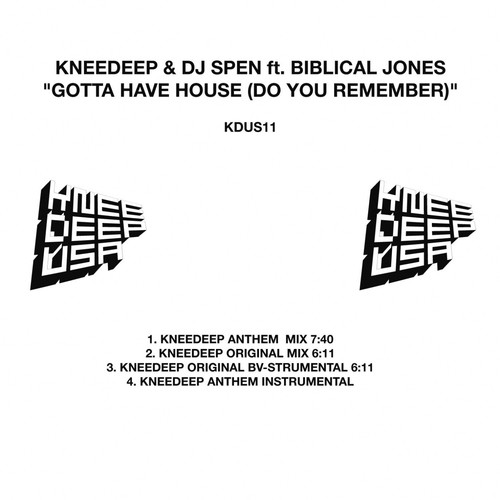 Gotta Have House (Do You Remember) (Knee Deep Anthem Mix)