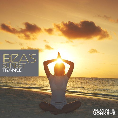Ibiza's Sunset Trance (Selected By DJ MNX)