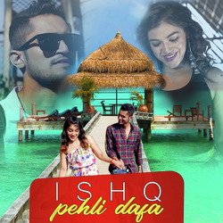 Ishq Pehli Dafa-N1oeQz1DcEI