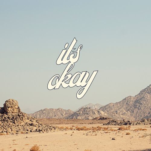 Its Okay