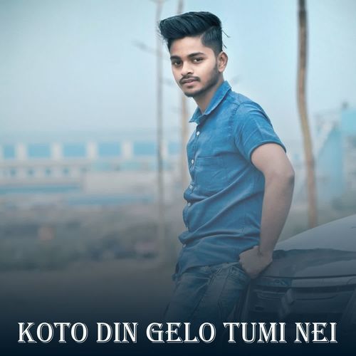 Koto Din Gelo Tumi Nei