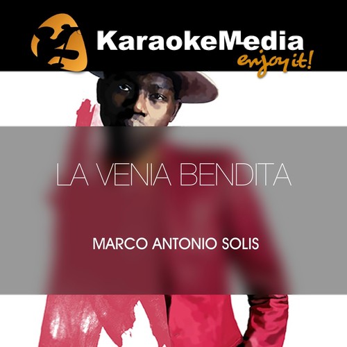 La Venia Bendita(Karaoke Version) [In The Style Of Marco Antonio Solis]