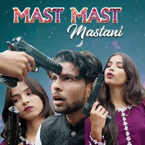 Mast Mast Mastani