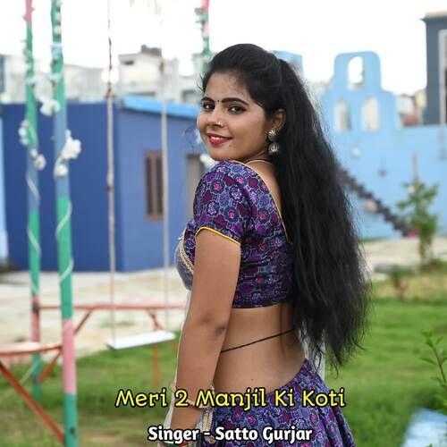 Meri 2 Manjil Ki Koti