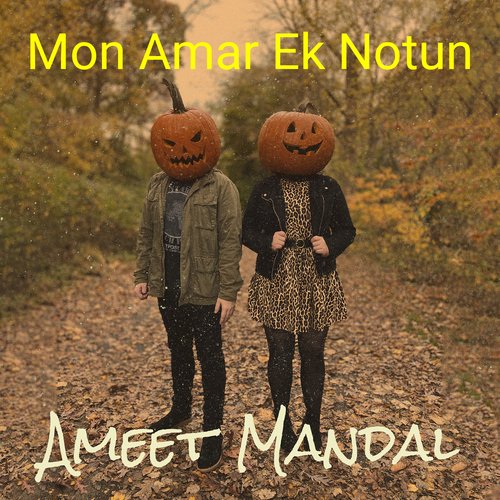 Mon Amar Ek Notun