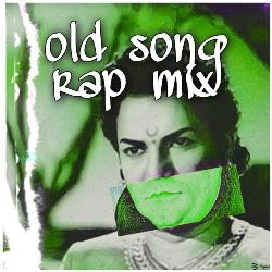 Old Song Mashup (Rap Mix)-BFgxdgZZTQI