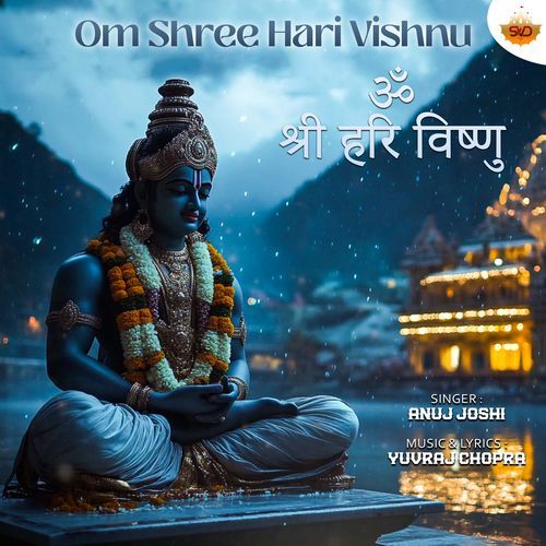 Om Shree Hari Vishnu