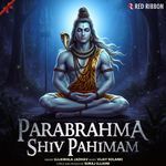 Parabrahma Shiv Pahimam