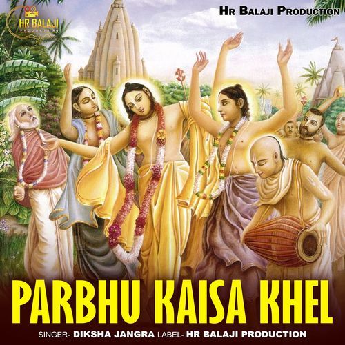 Parbhu Kaisa Khel