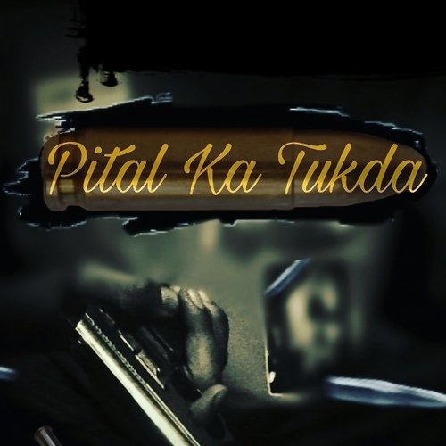 Pital Ka Tukda