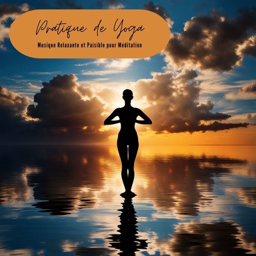 Pratique de Yoga: Musique Relaxante et Paisible pour Méditation_poster_image