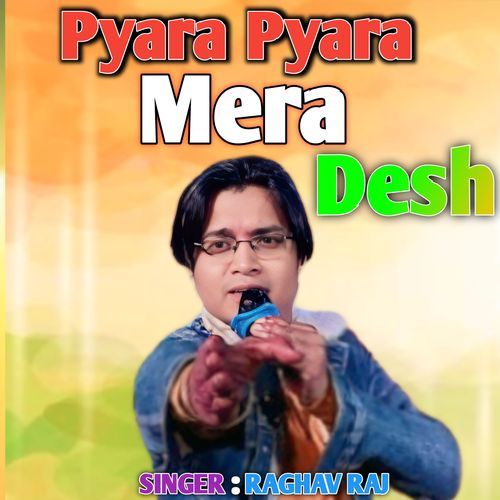 Pyara Pyara Mera Desh