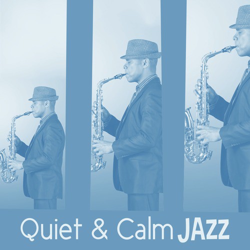 Quiet &amp; Calm Jazz_poster_image