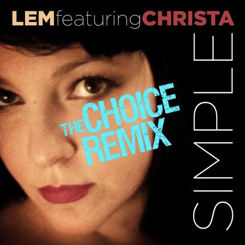 Simple (The Choice Remix) [feat. Christa]