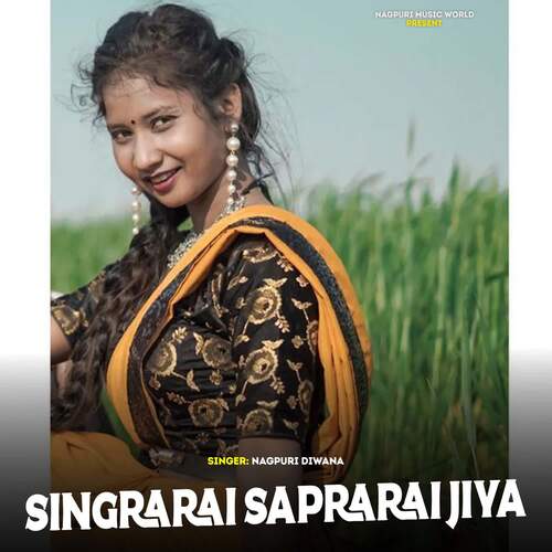 Singrarai Saprarai Jiya