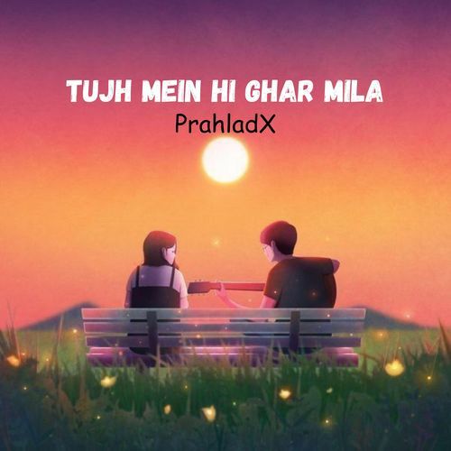 TUJH MEIN HI GHAR MILA cover art