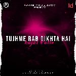 Tujhme Rab Dikhta Hai
