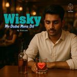 Visky Me Duba Mera Dil