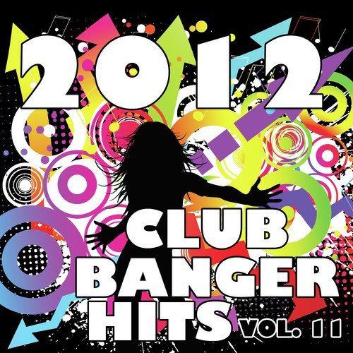 2012 Club Banger Remixes, Vol. 11