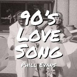 90’s Love Song